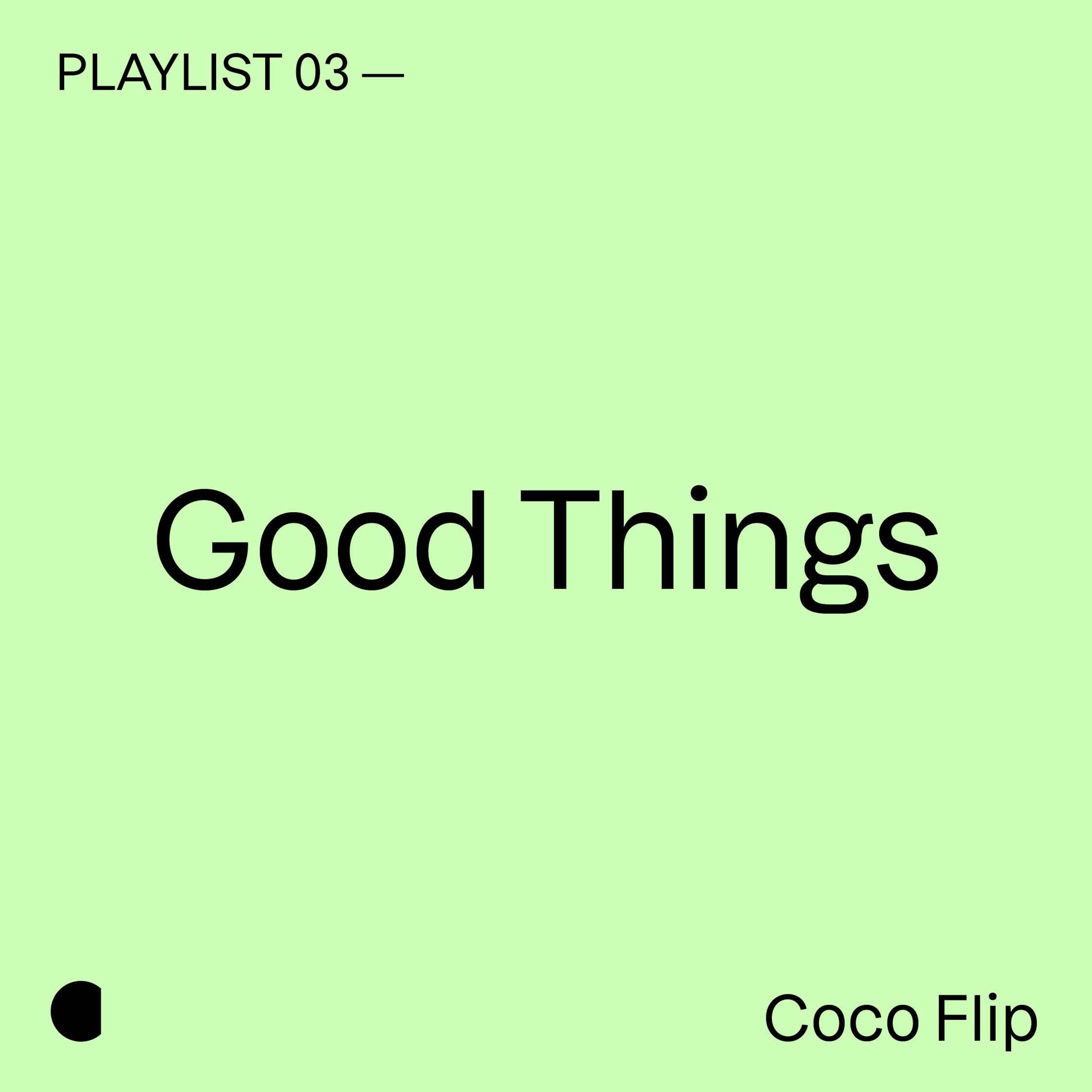Good Things Playlist Cover