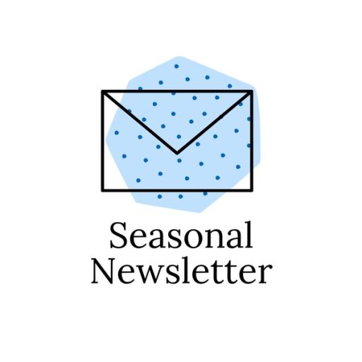 Text reading "Seasonal Newsletter" beneath an icon representing mail