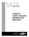 Document cover for resource 'SAIT Course Module: Alberta’s “Green” Building Programs and Initiatives'