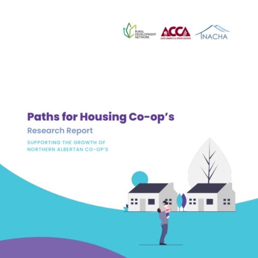 Document cover reading "Paths for Housing Co-ops Research Report: supporting the growth of Northern Albertan Co-Ops"