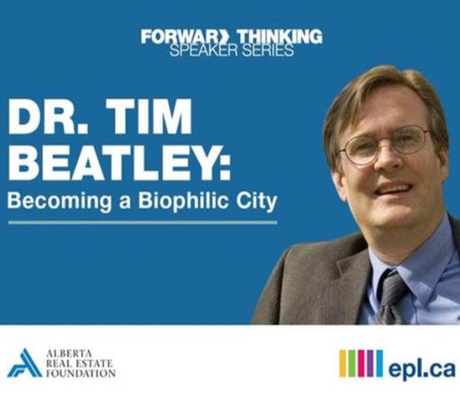 Presentation image reading 'Forward-thinking speaker series - Dr. Tim Beatley: Becoming a Biophilic City'