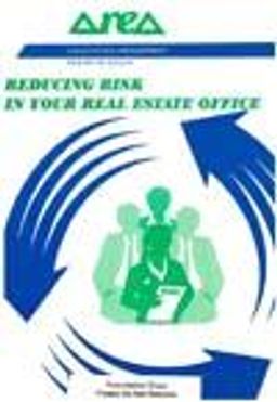Document cover for resource 'Reducing Risk in Your Real Estate Office'