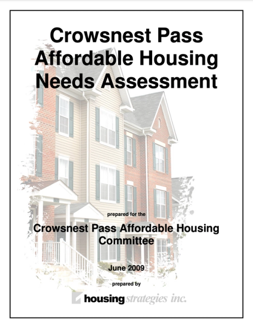 Crownest Pass Affordable Housing Needs Assessment: Prepared for the Crowsnest Pass Affordable Housing Committee June 2009