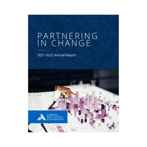 Cover for "Partnering in Change: 2021-2022 Annual Report" for Alberta Real Estate Foundation