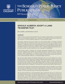 The School of Public Policy Publications: Should Alberta Adopt a Land Transfer Tax? February 2019