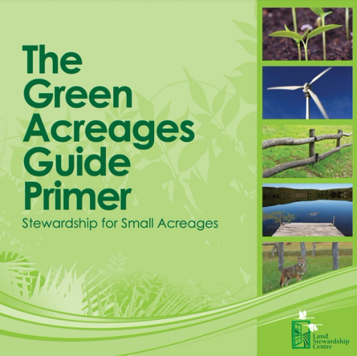 The Green Acreages Guide Primer: Stewardship for Small Acreages