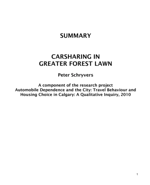 Carsharing in Greater Forest Lawn: A component of the research project Automobile Dependence and the City: Travel Behaviour and Housing Choice in Calgary: A Qualitative Inquiry, 2010