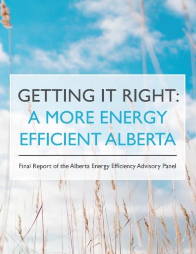 Document cover reading "Getting it right: A more energy efficient Alberta: Final report of the Alberta Energy Efficiency Advisory Panel"