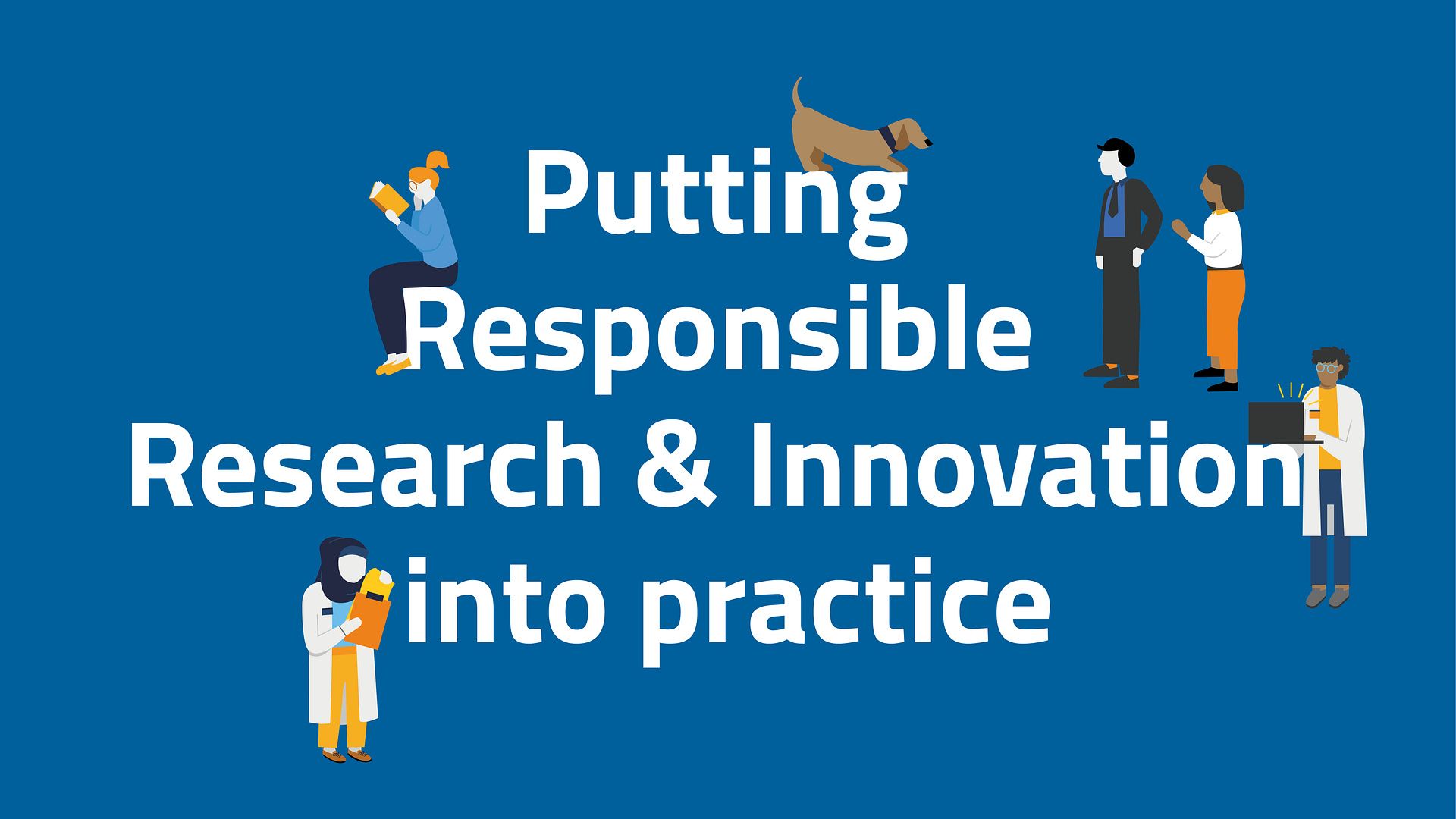 Putting Responsible Research & Innovation into practice