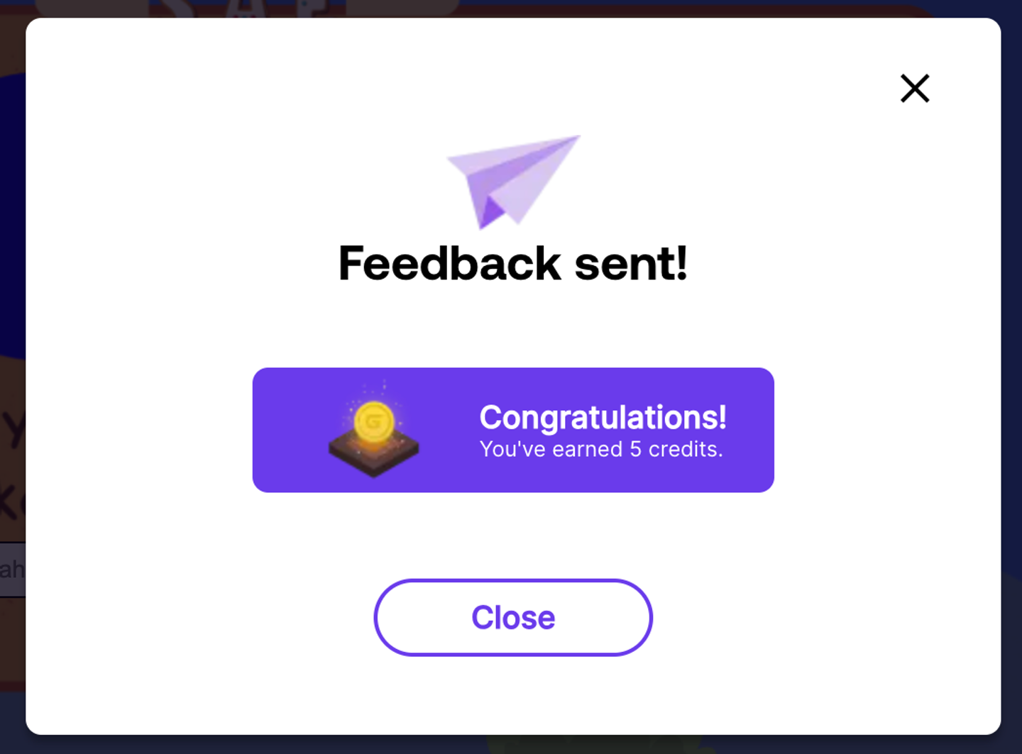 Confirmation message with the title "Feedback sent", with "Congratulations", You've earned 5 credits" underneath.