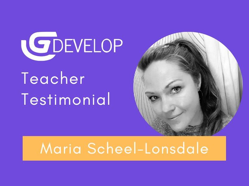 Teacher Testimonial GDevelop In The Classroom Maria Scheel Lonsdale teacher-testimonial-gdevelop-in-the-classroom-maria-scheel-lonsdale