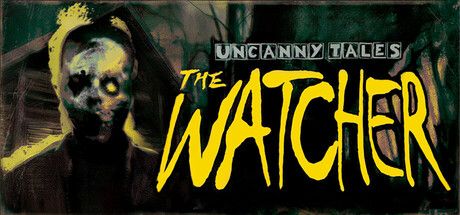 Official promotional artwork for Uncanny Tales: The Watcher