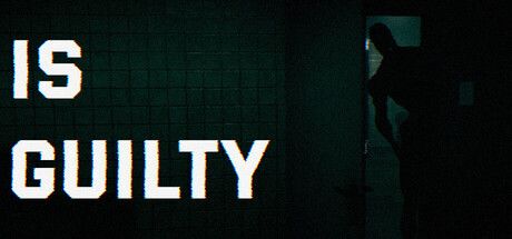 Official promotional artwork for Is Guilty