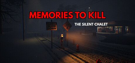 Official promotional artwork for Memories To Kill - The Silent Chalet