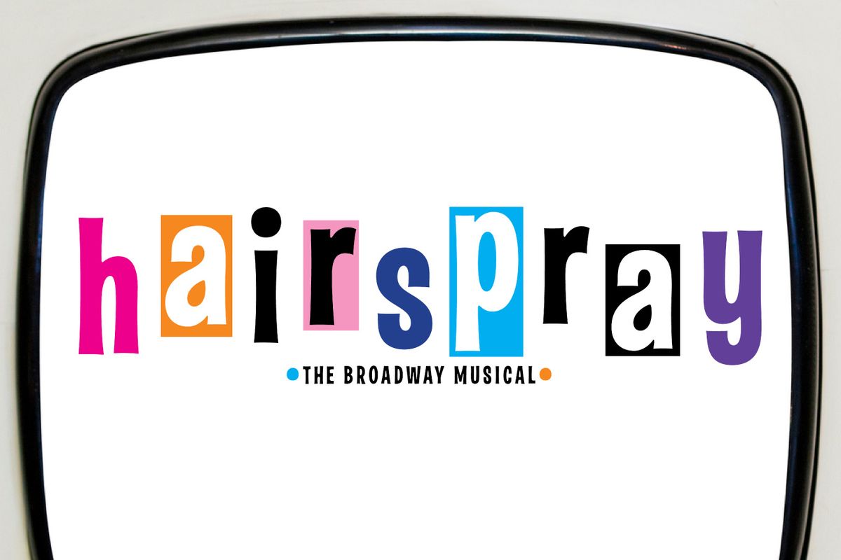 Hairspray: The Broadway Musical