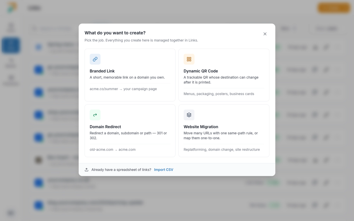 What do you want to create? Branded Link, Dynamic QR Code, Domain Redirect or Website Migration, with Import CSV below