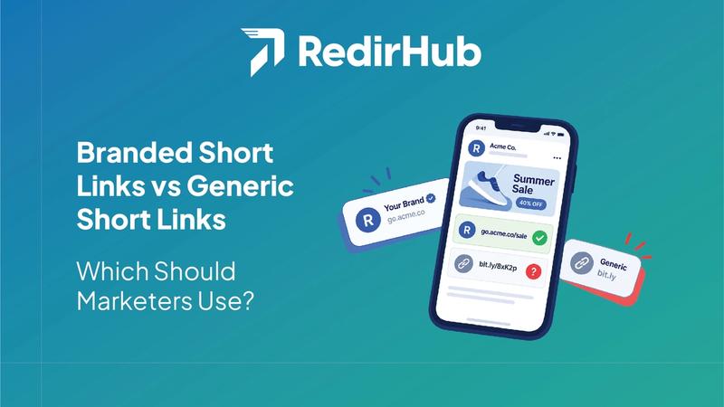 Branded Short Links vs Generic Short Links: Which Should Marketers Use?