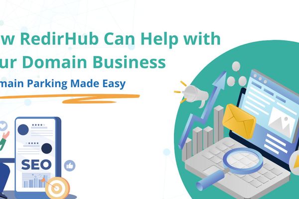 How RedirHub Can Help With Your Domain Parking Business