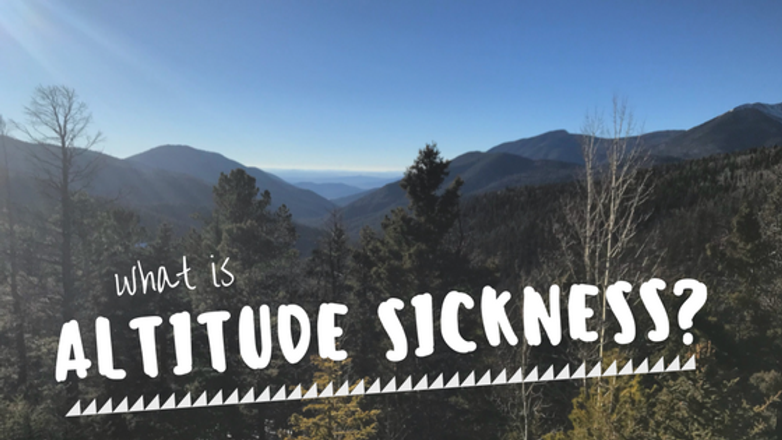 What Is Altitude Sickness?