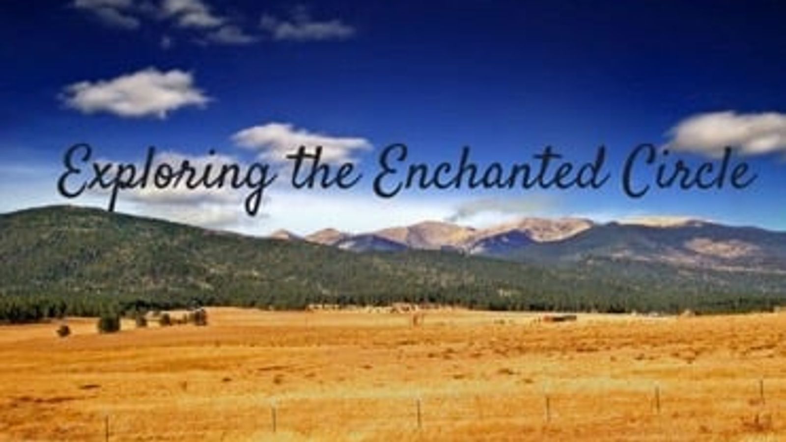 Exploring the Enchanted Circle