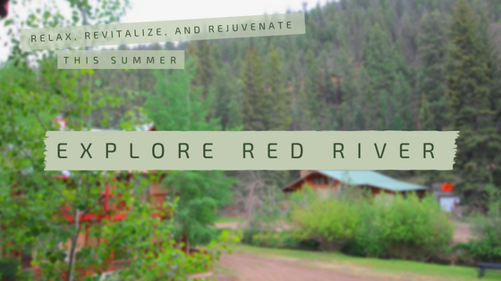 Relax, Revitalize, and Rejuvenate This Summer in Red River