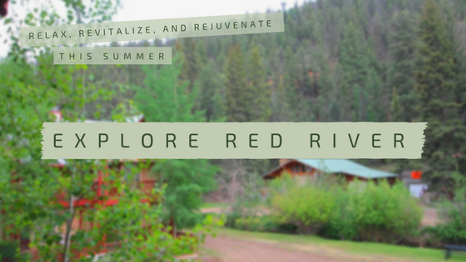 Relax, Revitalize, and Rejuvenate This Summer in Red River
