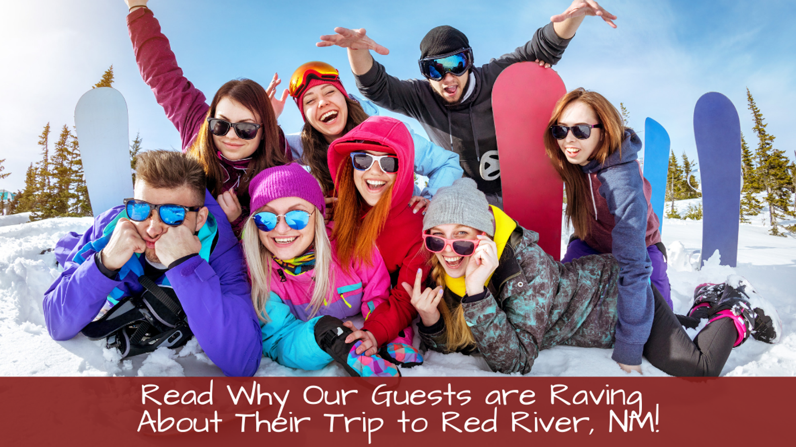 Read Why Our Guests are Raving About Their Trip to Red River, NM!