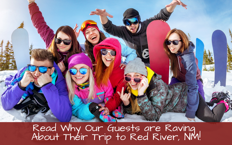 Read Why Our Guests are Raving About Their Trip to Red River, NM!
