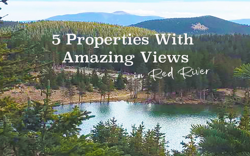 5 Properties With Amazing Views in Red River
