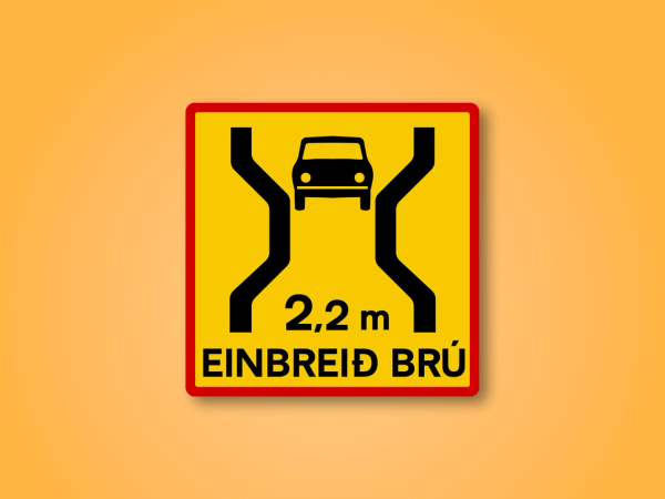 a yellow sign that says 2.2 m einbreid bru