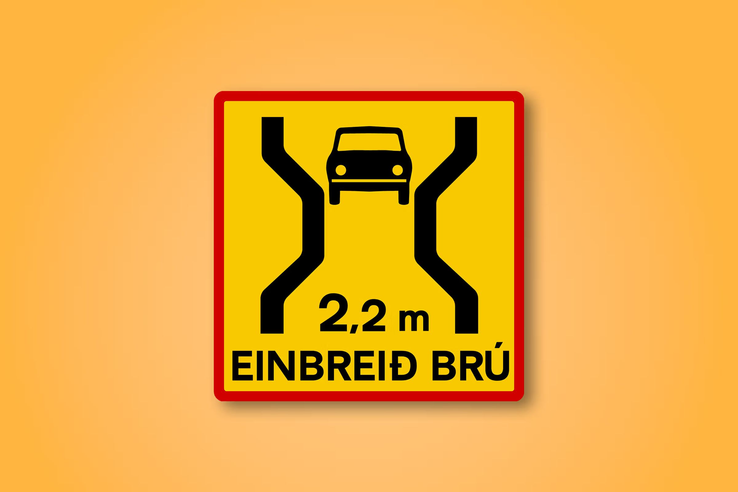 a yellow sign with a car on it and the words `` 2,2 m einbreid bru '' .
