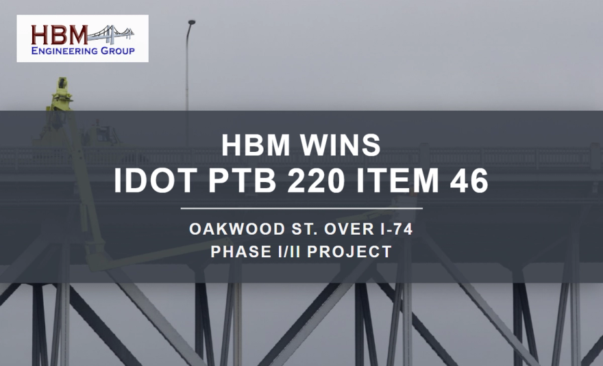 HBM Wins IDOT PTB 220 Item 46 — Oakwood Street over I-74 Phase I/II Project