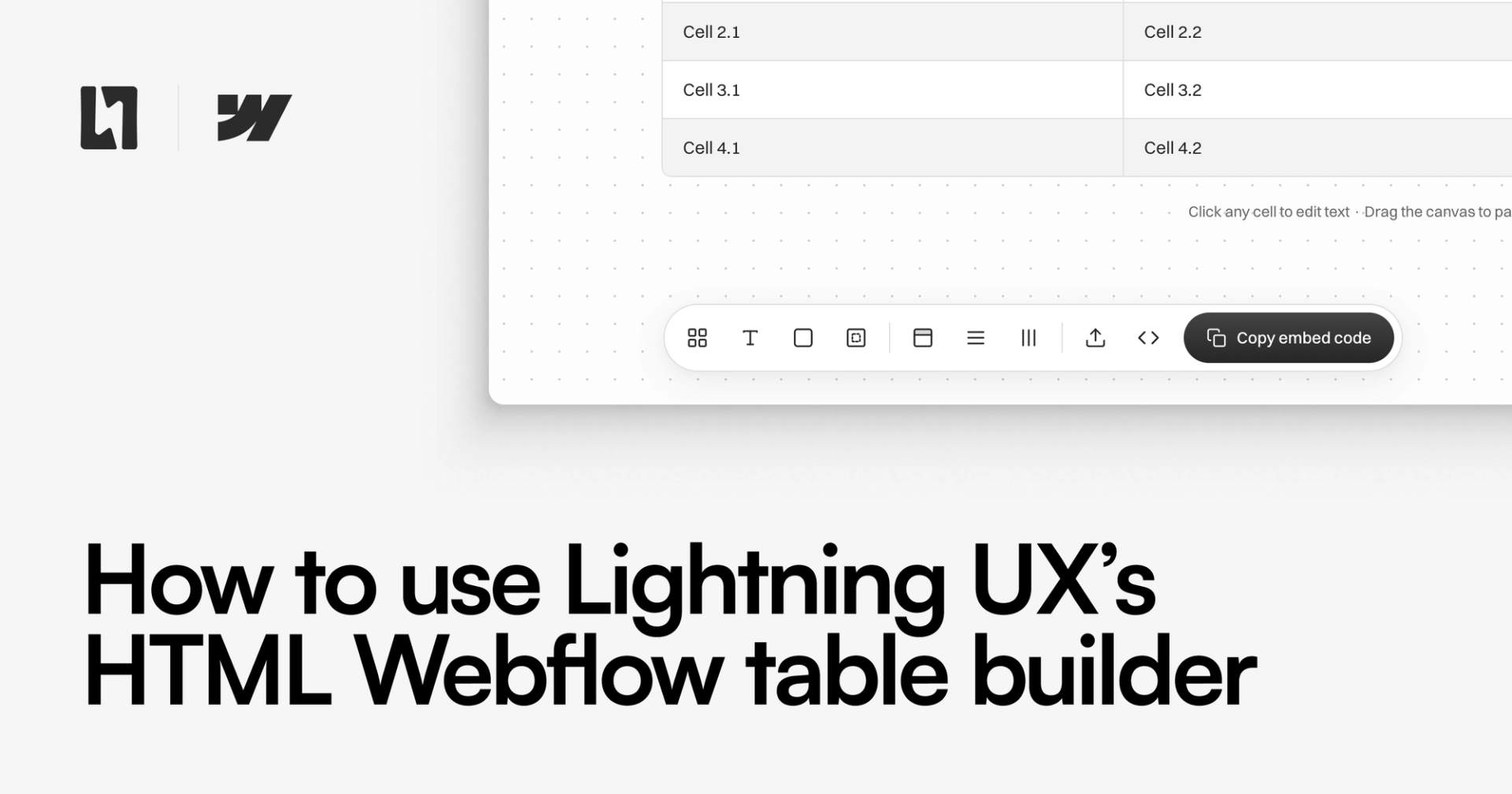 How to build and embed a table in Webflow using the Lightning UX Table Builder