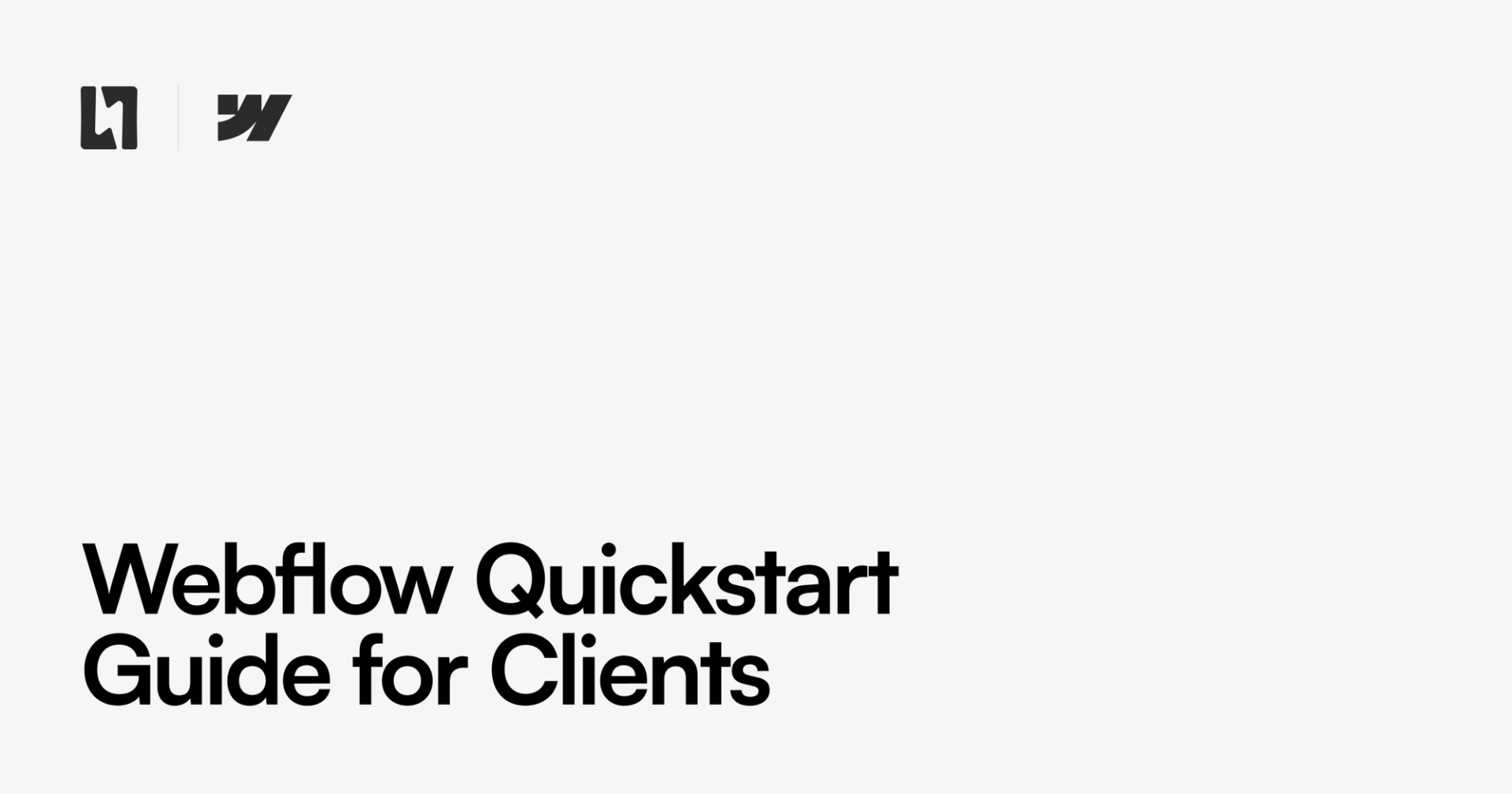 Webflow Quickstart Guide for Clients