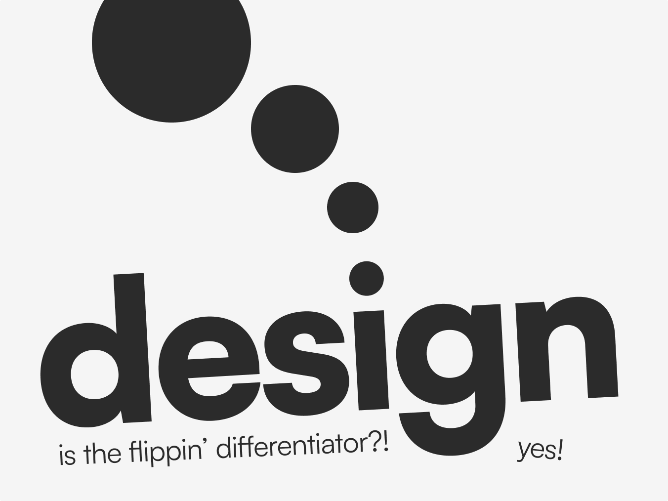 Design is a huge differentiator in the age of AI