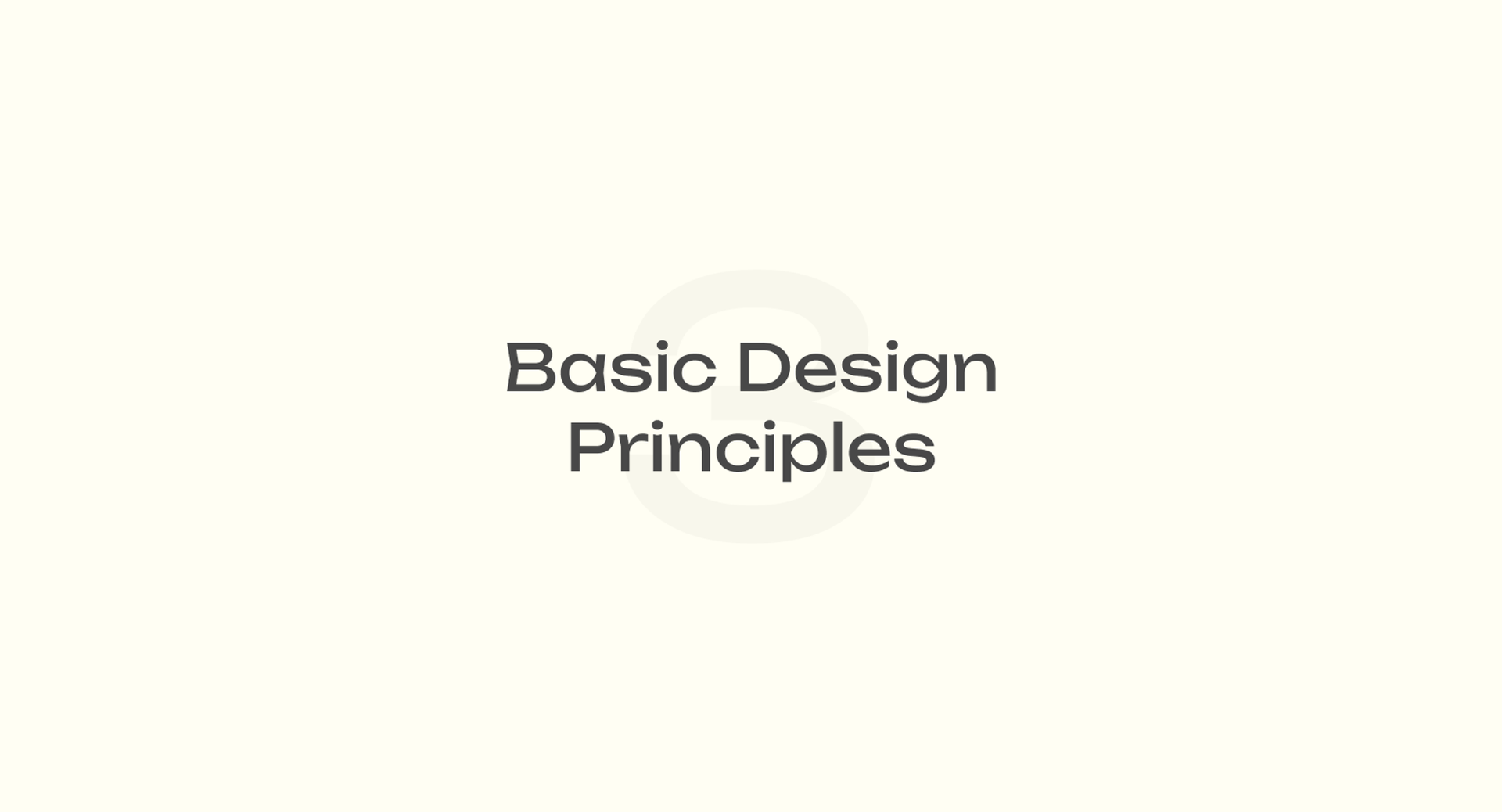 Basic Design Principles