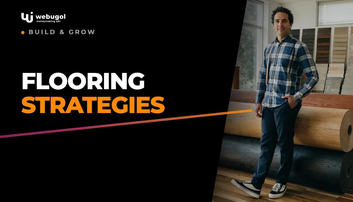Flooring marketing strategies to grow your local business
