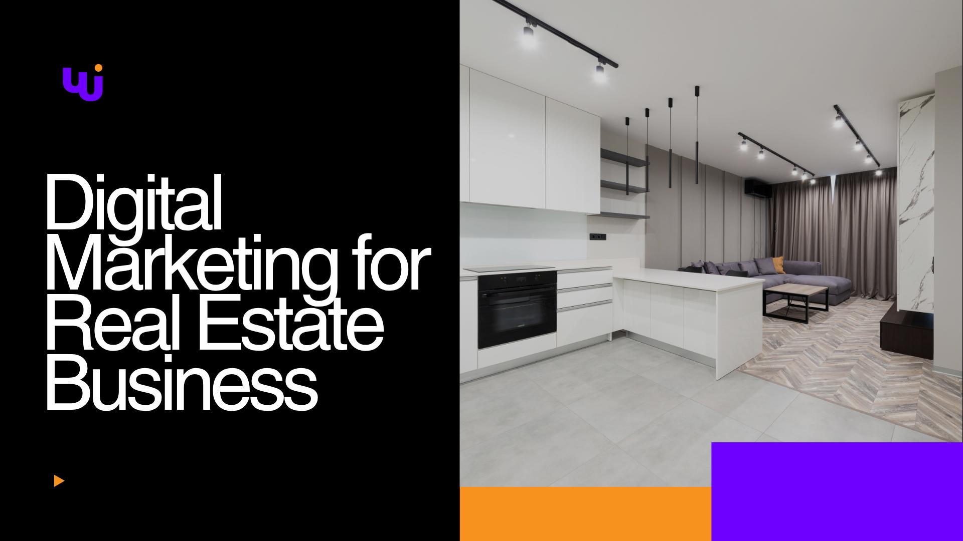 Digital Marketing for Real Estate Business: Tips from Webugol