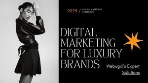 digital marketing for luxury brands