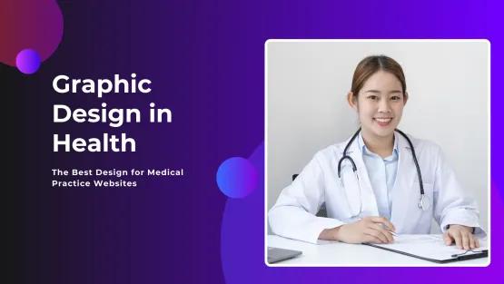The Role of Graphic Design in Health: Effective Visual Communication Strategies