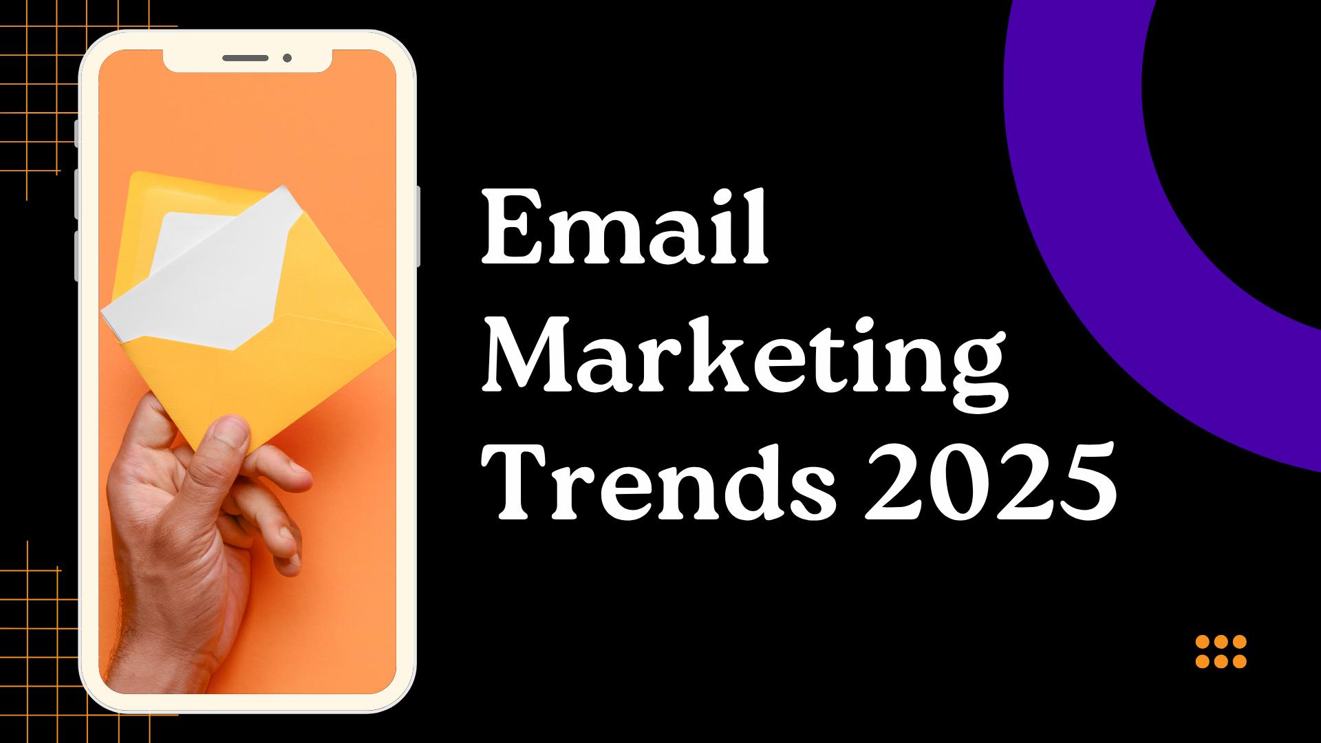 Email Marketing Trends 2025: Insights and Strategies from Webugol
