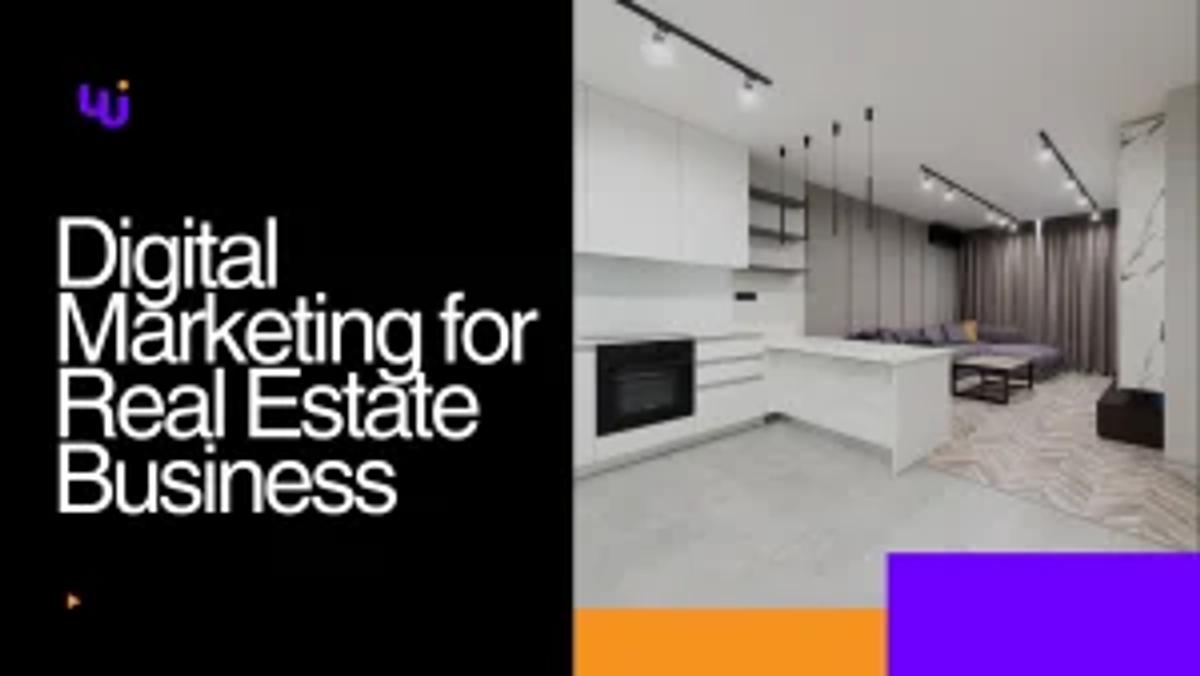 digital marketing for real estate business