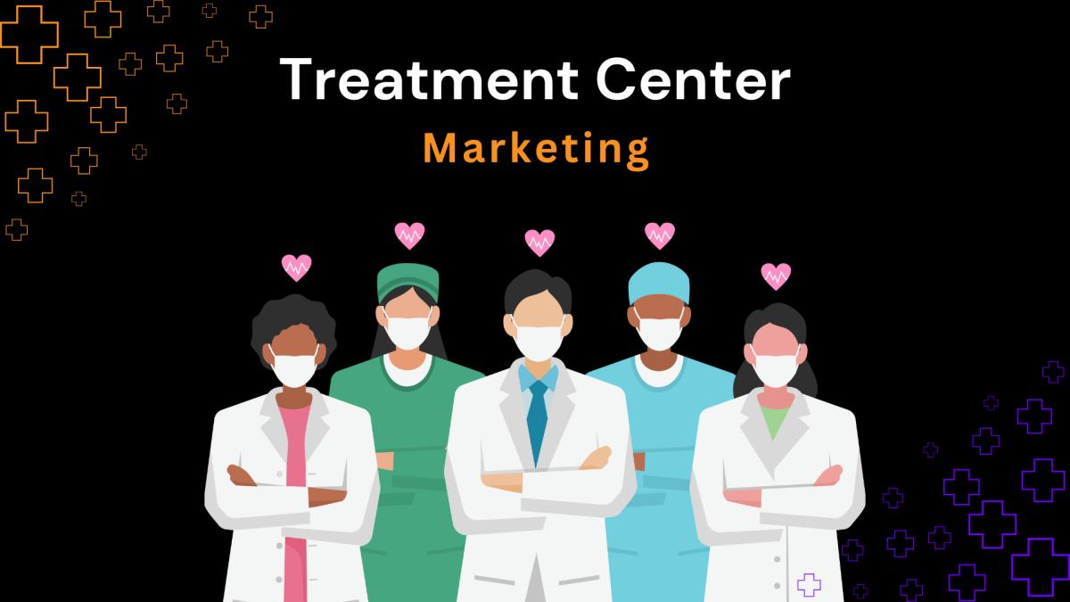 addiction treatment marketing