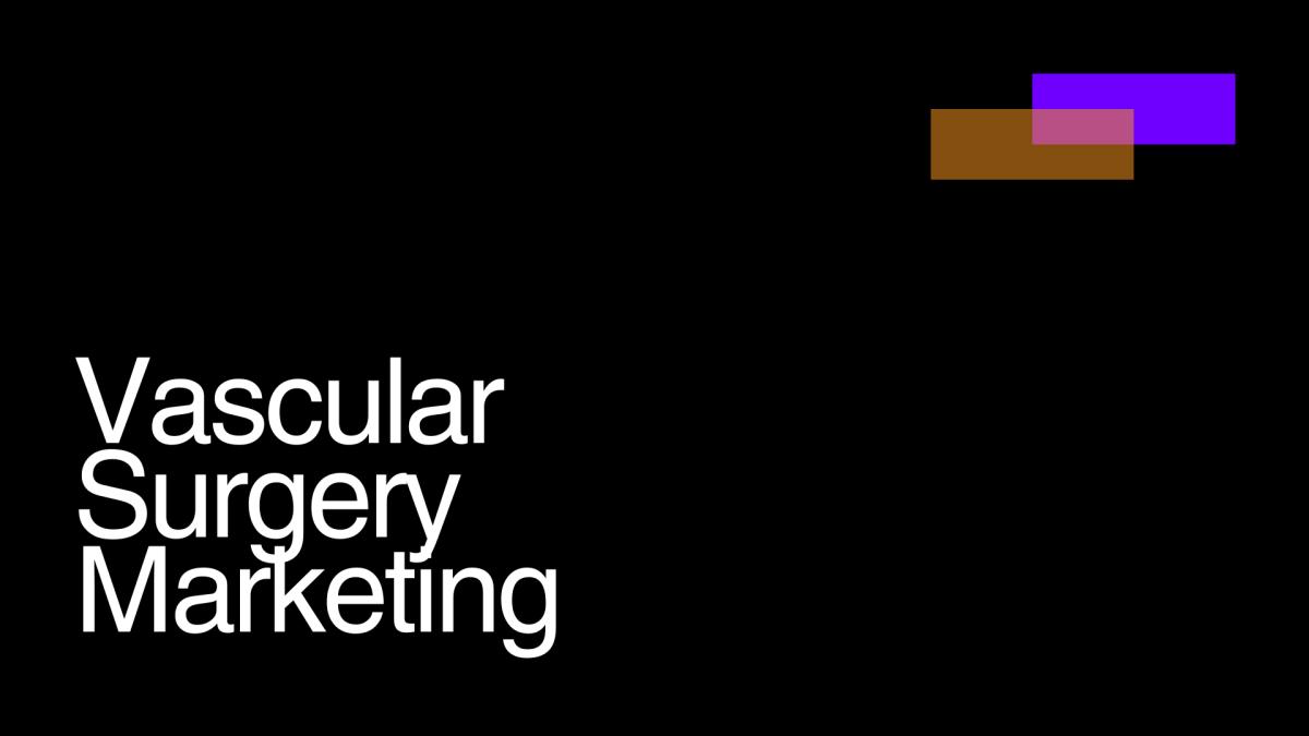 vascular surgery marketing
