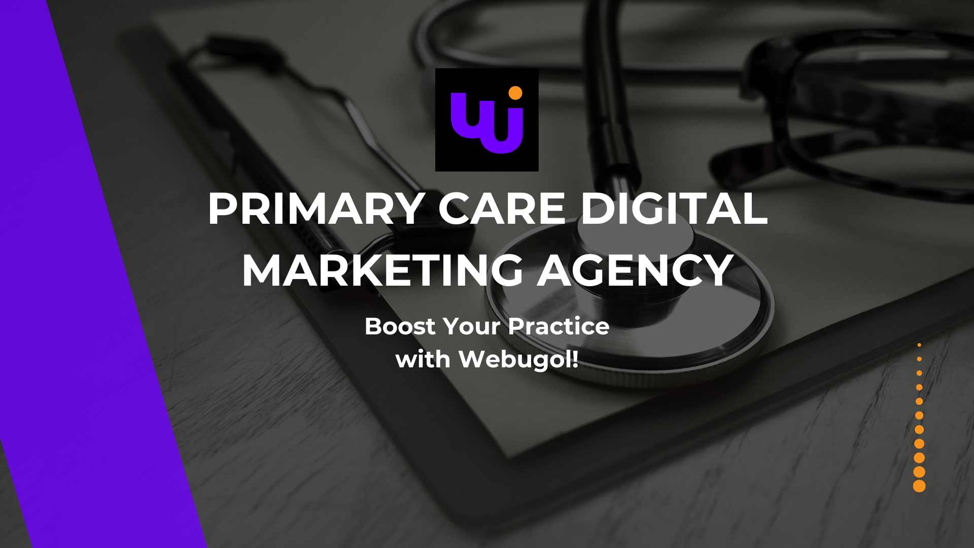 Primary Care Digital Marketing Agency: Boost Your Practice with Webugol