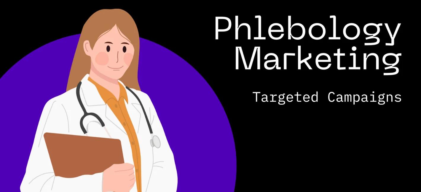 Effective Phlebology Marketing Strategies to Elevate Your Practice