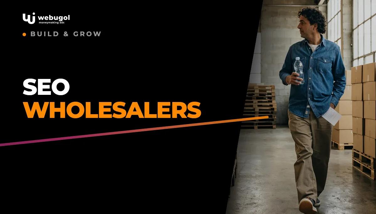SEO for Wholesalers: Rank Higher and Win More B2B Buyers