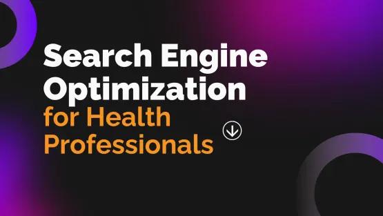 SEO for Allied Health Professionals: Boosting Your Online Visibility