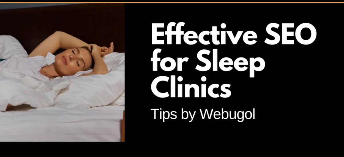 Effective SEO for Sleep Clinics
