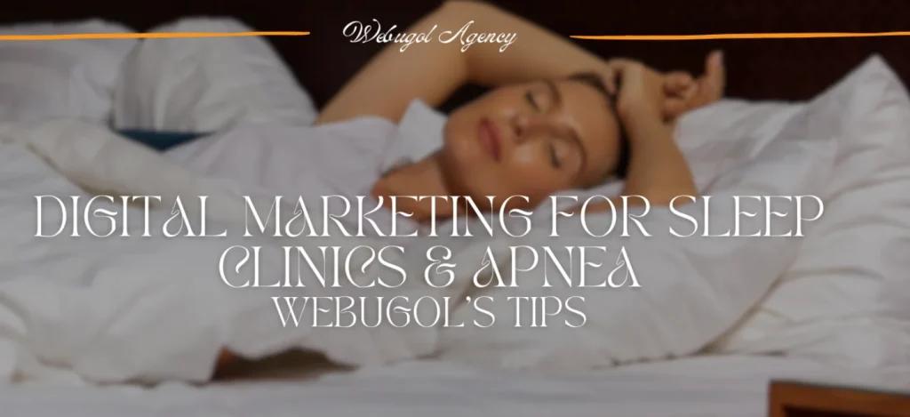 digital marketing for sleep clinics